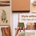 Style without sacrifice: the rise of vegan fashion